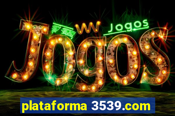 plataforma 3539.com